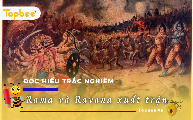 Đọc hiểu Rama và Ravana xuất trận (Trắc nghiệm)