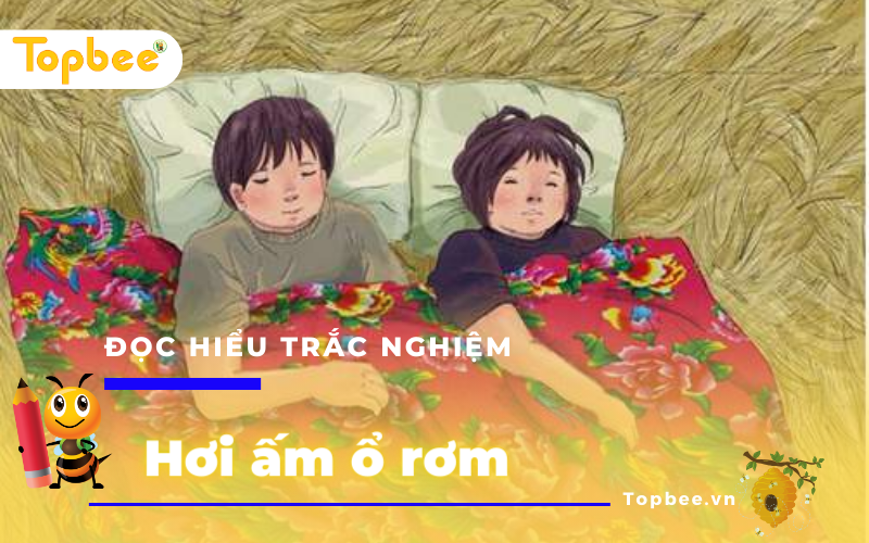 Đọc hiểu trắc nghiệm Hơi ấm ổ rơm - Đề số 1