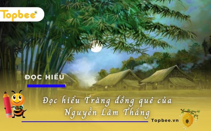 Đọc hiểu Trăng đồng quê của Nguyễn Lãm Thắng - ảnh 2