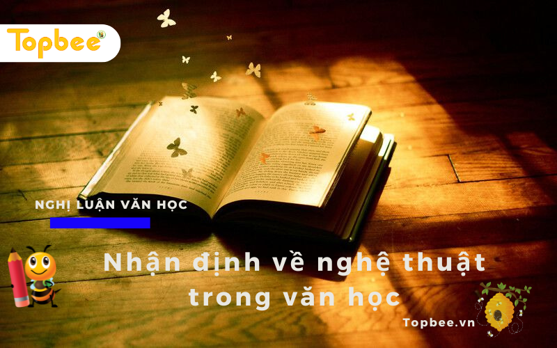 Nhận định về nghệ thuật trong văn học