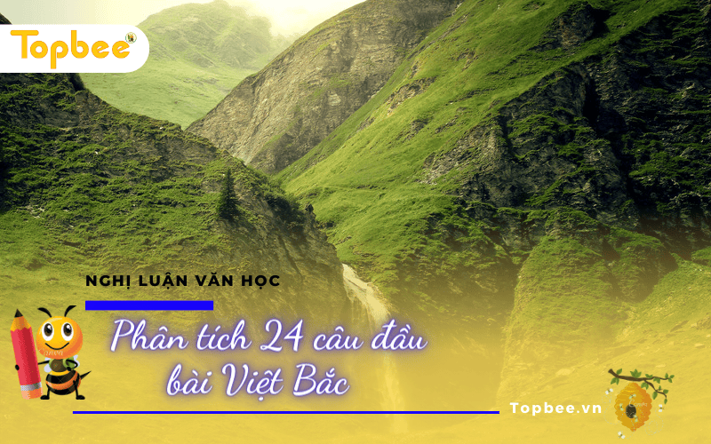 Phân tích 24 câu thơ đầu bài thơ Việt Bắc - ảnh 2