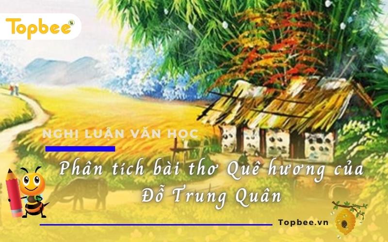 Phân tích bài thơ Quê hương của Đỗ Trung Quân