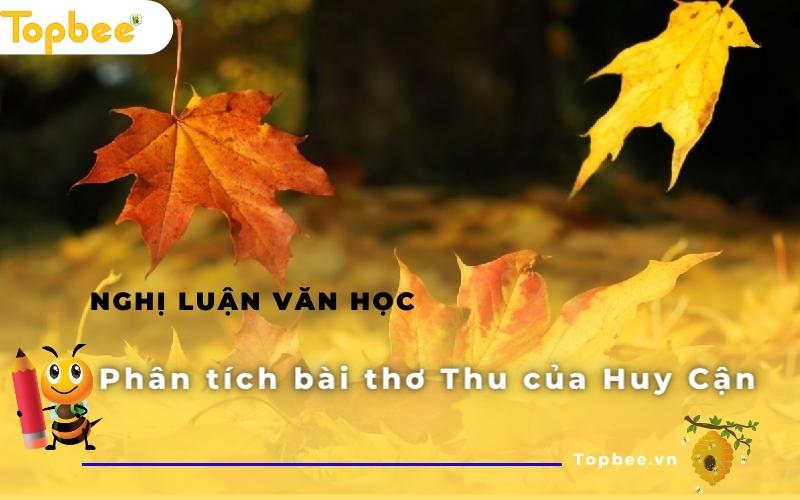 Phân tích bài thơ Thu của Huy Cận