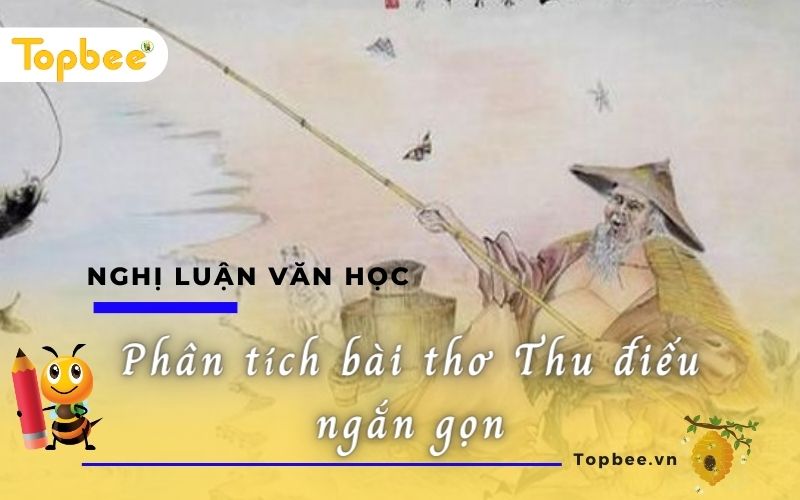 Phân tích bài thơ Thu điếu ngắn gọn