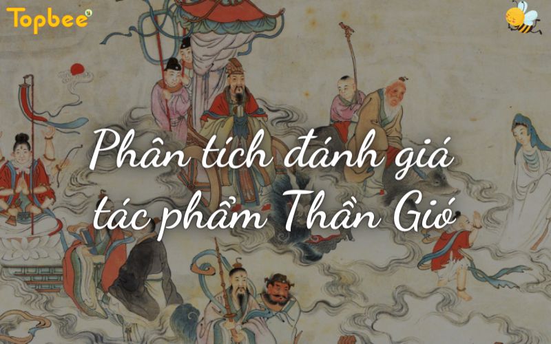 Phân tích đánh giá tác phẩm Thần Gió