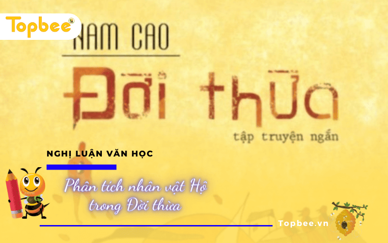 Phân tích nhân vật Hộ trong Đời thừa - ảnh 1