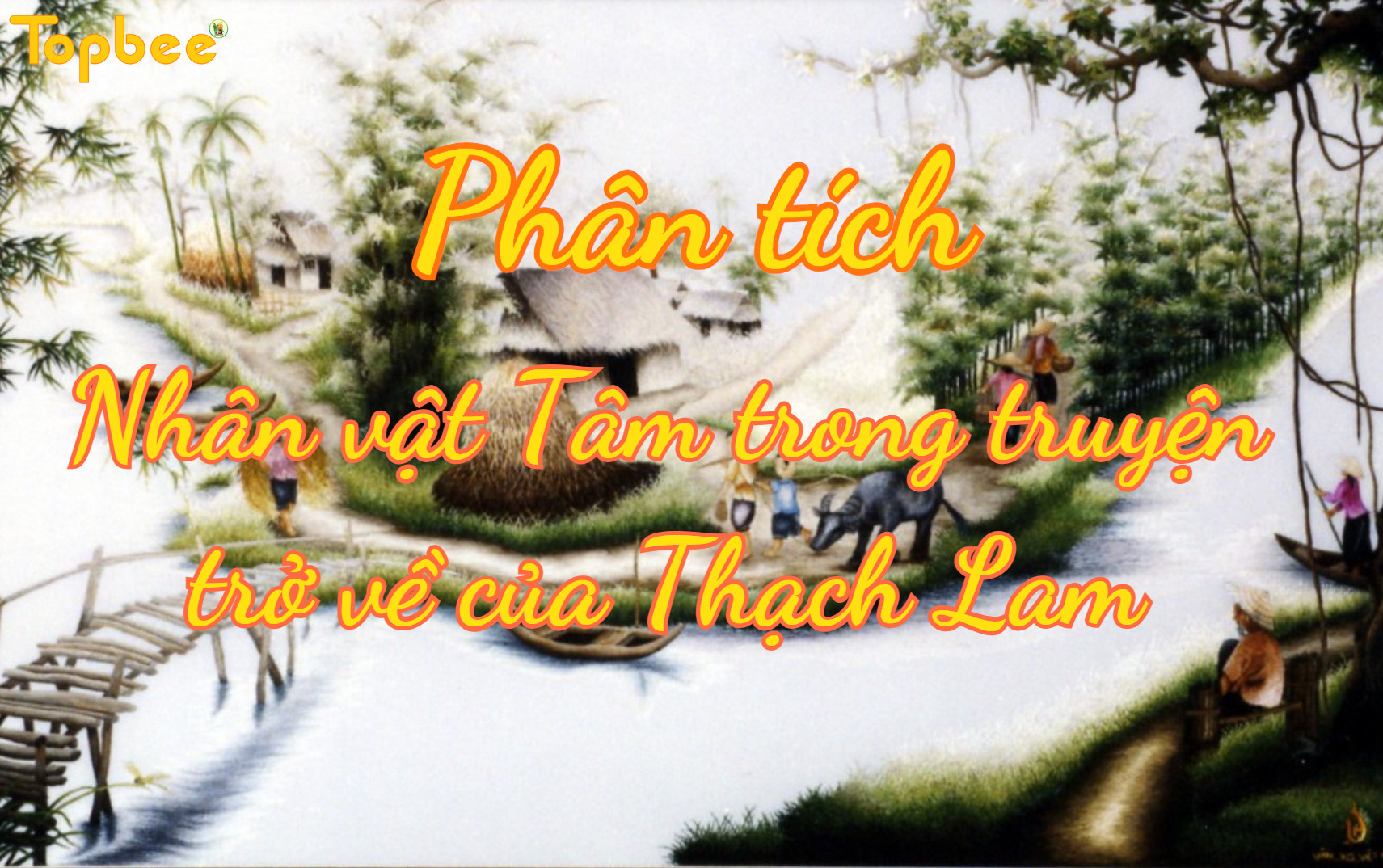 Phân tích nhân vật Tâm trong truyện Trở về của Thạch Lam