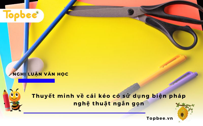 Thuyết minh về cái kéo có biện pháp nghệ thuật (ngắn gọn)